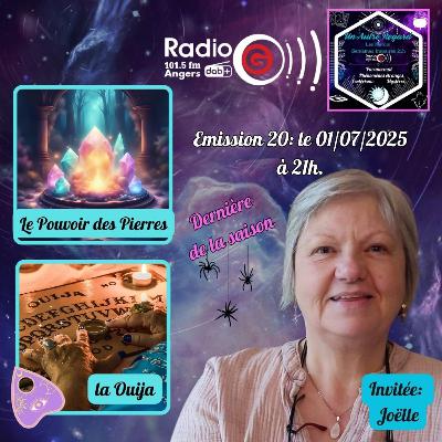 Emission du 01/07/25: le Pouvoir des Pierres & la Ouija Emission du 01/07/25: le Pouvoir des Pierres & la Ouija