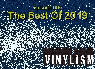 Episode 005 - Best Of 2019