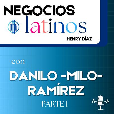 #28 DANILO -MILO- RAMIREZ (PARTE 1) #28 DANILO -MILO- RAMIREZ (PARTE 1)