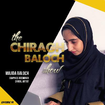Featuring Majida Baloch