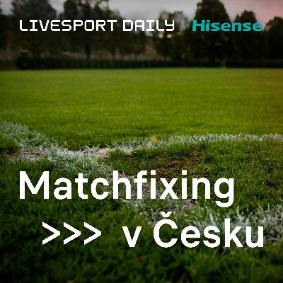 #703: Daří se vymýtit matchfixing v českém fotbale? >>> Kamil Javůrek