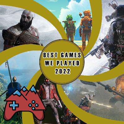 E110: Best Games We Played 2022