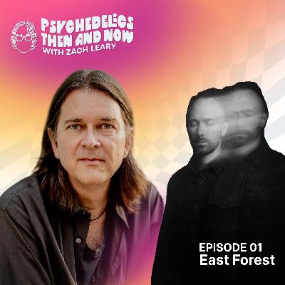 Episode 01 - East Forest: Music for Mushrooms