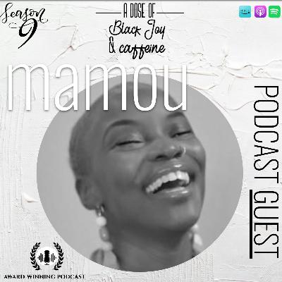 Season 9 - [EP 236] Mamou Kilambi-Mbakwe (Global Social Lead) Monks