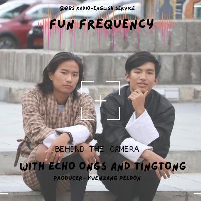 Fun Frequency- behind the camera Fun Frequency- behind the camera