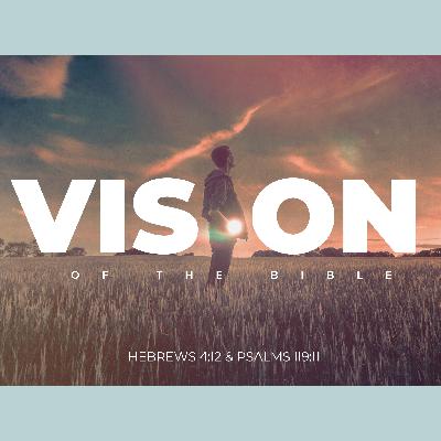 2-16-2020: Vision Of The Bible