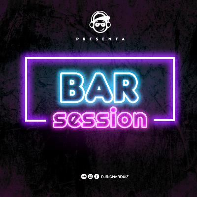 Bar Session - Djrichardiaz Bar Session - Djrichardiaz