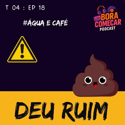 ÁGUA E CAFÉ