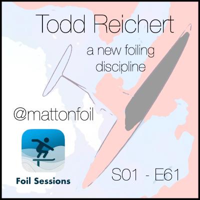Another foiling discipline - a chat with Todd Reichert