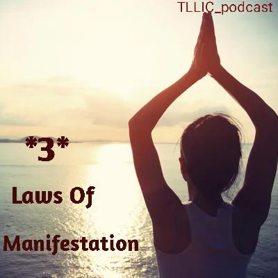 How To Manifest Your Dreams: Three Laws