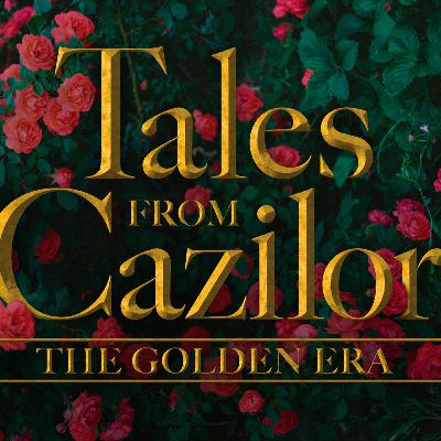 Tales From Cazilor: The Golden Era - Episode 4 (We Blow Up) Tales From Cazilor: The Golden Era - Episode 4 (We Blow Up)