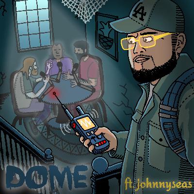 DOME#258 | POP ft. Johnny Sea