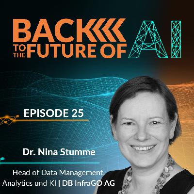 KI in Infrastruktur & Transport - mit Dr. Nina Stumme - Head of Data Management, Analytics & KI @ DB InfraGO AG | Ep. 25