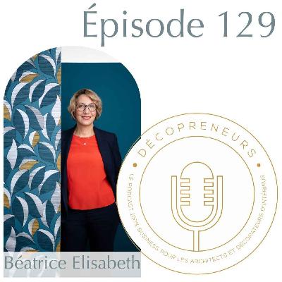 Décopreneurs - Elisabeth Béatrice - L'importance de la personnalisation dans la communication client