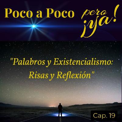 "Palabros y Existencialismo: Risas y Reflexión" "Palabros y Existencialismo: Risas y Reflexión"