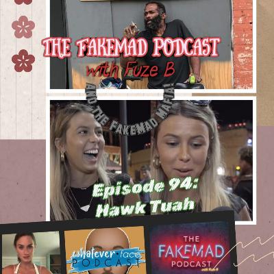 Episode 94: Hawk Tuah Episode 94: Hawk Tuah