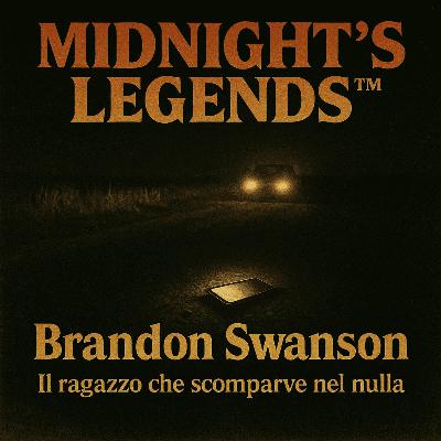 S01 E14 Brandon Swanson - Il ragazzo che scomparve nel nulla