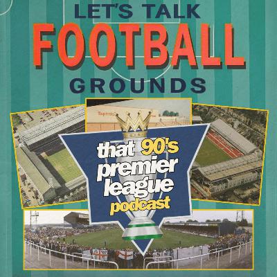 Let's Talk Football Grounds Let's Talk Football Grounds
