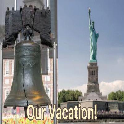 Our Vacation!