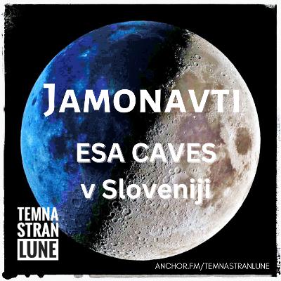 38 - Jamonavti - ESA CAVES v Sloveniji