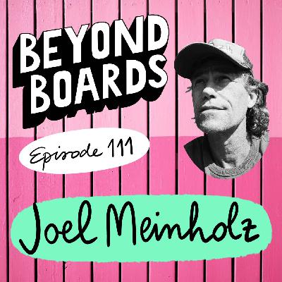 Episode 111 - Joel Meinholz Episode 111 - Joel Meinholz