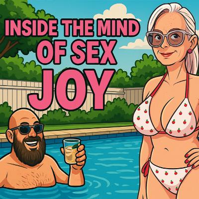 Inside The Mind of Sex - Joy