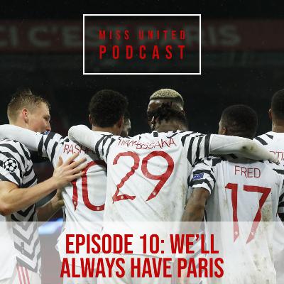 Episode 10 - We'll Always Have Paris
