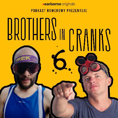 #248 Powrót Brothers in Cranks – Stary Brompton, Van Rysel i upadek Rapha [Brothers in Cranks 6.]
