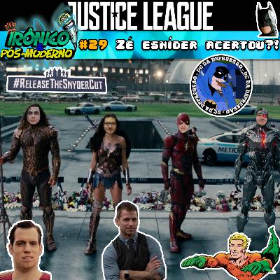 ZÉ ESNÍDER e a Liga da Justiça Snyder Cut! // IRÔNICO E PÓS-MODERNO #29 ZÉ ESNÍDER e a Liga da Justiça Snyder Cut! // IRÔNICO E PÓS-MODERNO #29