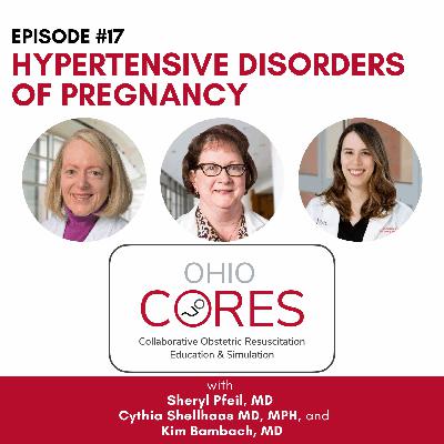 Hypertensive Disorders of Pregnancy: Ohio CORES Series