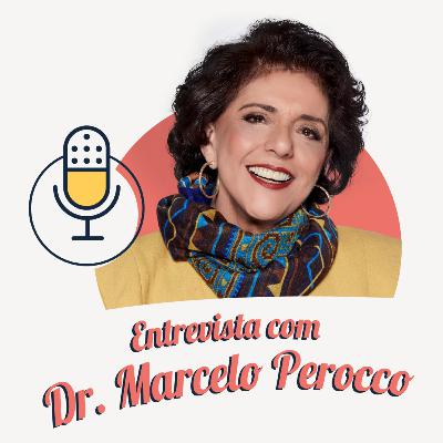 #317 - Entrevista com Dr. Marcelo Perocco- Leda Nagle