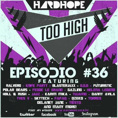 HardHope - Too High Episodio #36