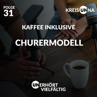 Folge 31 – Churermodell / Kaffee Inklusive