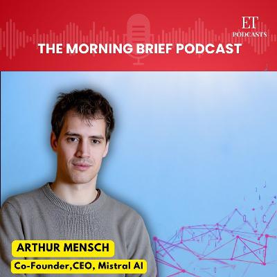 India AI Impact Summit: Mistral AI's Arthur Mensch on Decentralizing AI Power