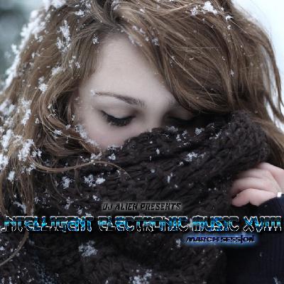 ALIEN - Intelligent Electronic Music XVIII (march session)