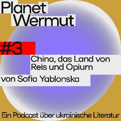China, das Land von Reis und Opium von Sofia Yablonska. Eine Ukrainerin aus Ostgalizien unterwegs im China der 1930er Jahre mit Claudia Dathe