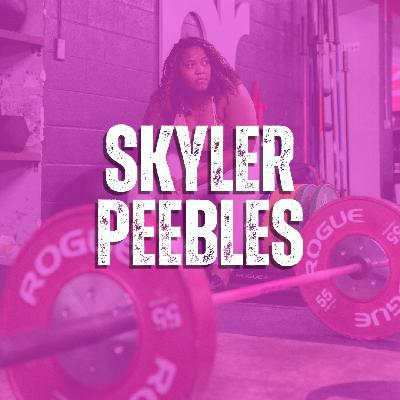 38. SKYLER PEEBLES "You can do hard things"