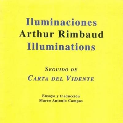 Arthur Rimbaud - Iluminaciones (Análisis literario)