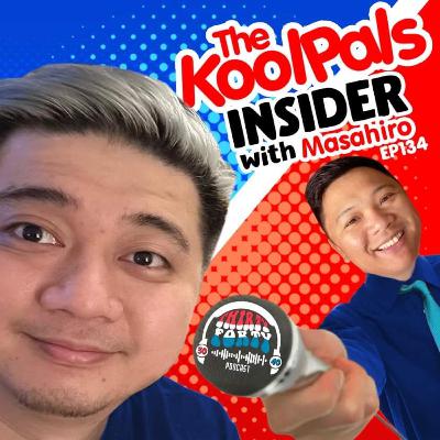 #134 - Koolpals insider with Masahiro #134 - Koolpals insider with Masahiro