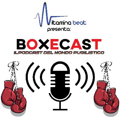 Boxecast Ep02 ospite Andrea Scardina