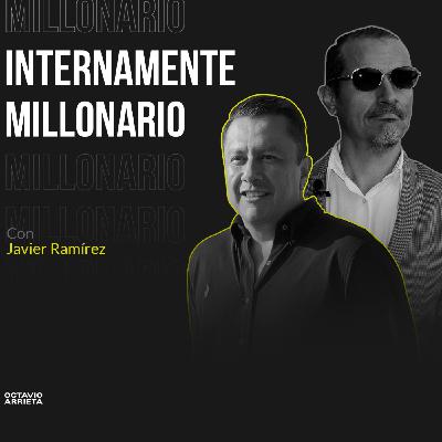 INTERNMENTE MILLONARIO - JAVIER RAMÍREZ Y OCTAVIO ARRIETA