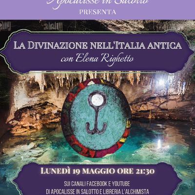 Apocalisse in salotto: La divinazione nell'Italia Antica - con Elena Righetto