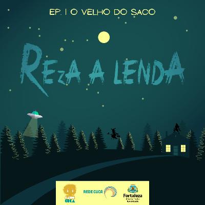 Ep. 01 - O Velho do Saco