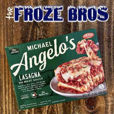 44. Frozathon 2 Main Course: Michael Angelo’s Lasagna with Meat Sauce