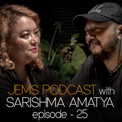 SARISHMA AMATYA | EPISODE 25