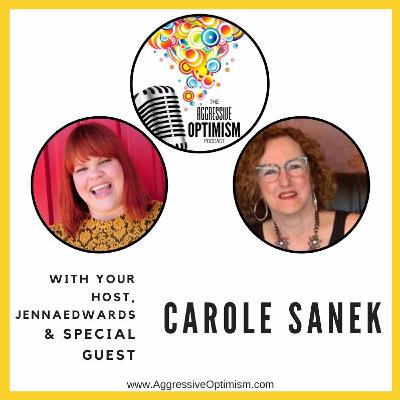 Aggressive Optimism - Carole Sanek - 143 I Love You