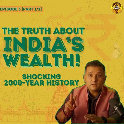EP 03 [Part 1/2]: Rise, Fall & Resurgence of the Golden Bird [Hindi/हिंदी]