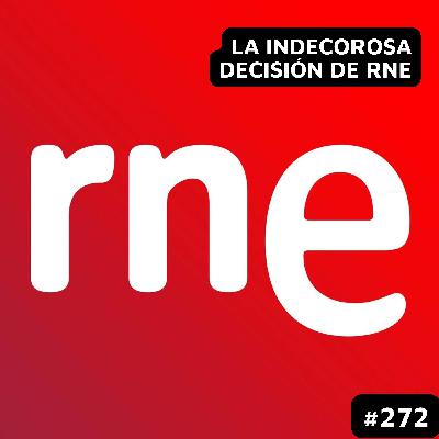 La indecorosa decisión de RNE