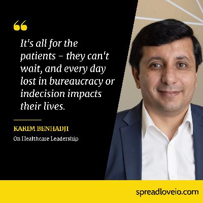Patient-Driven Leadership – Karim Benhadji