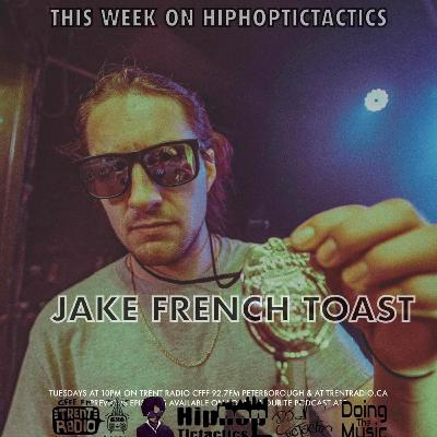 Hiphoptictactics - November 26, 2024: Jake French Toast